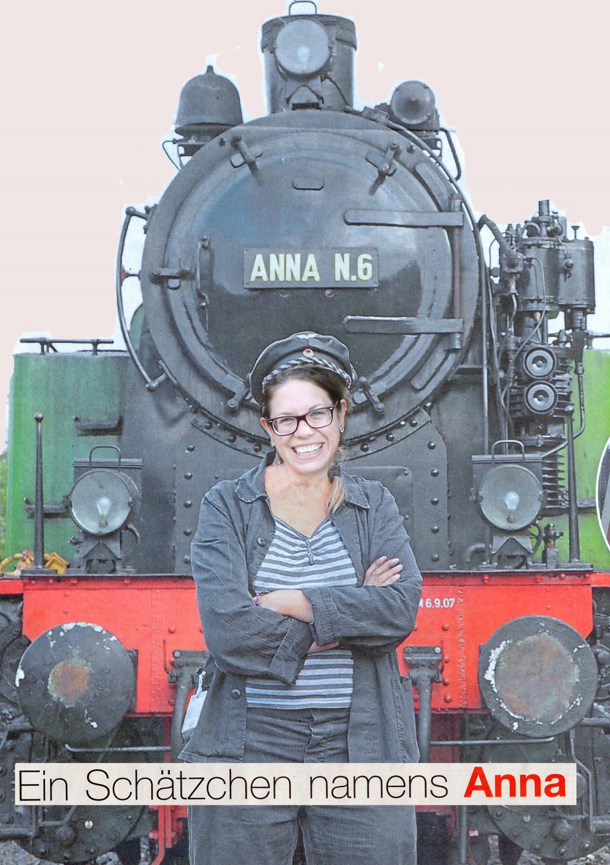... aber sie musste ja Lokomotiverführerin werden.